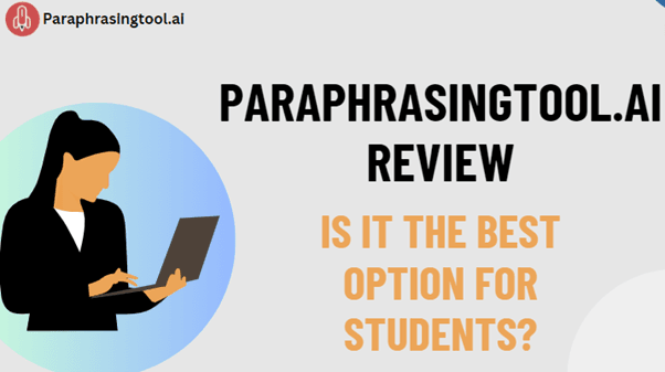 Paraphrasingtool.ai Review